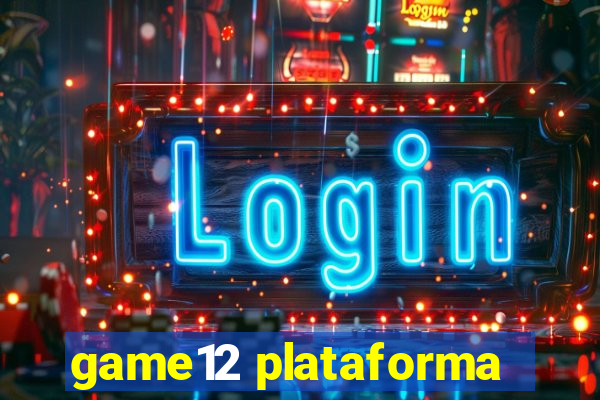 game12 plataforma